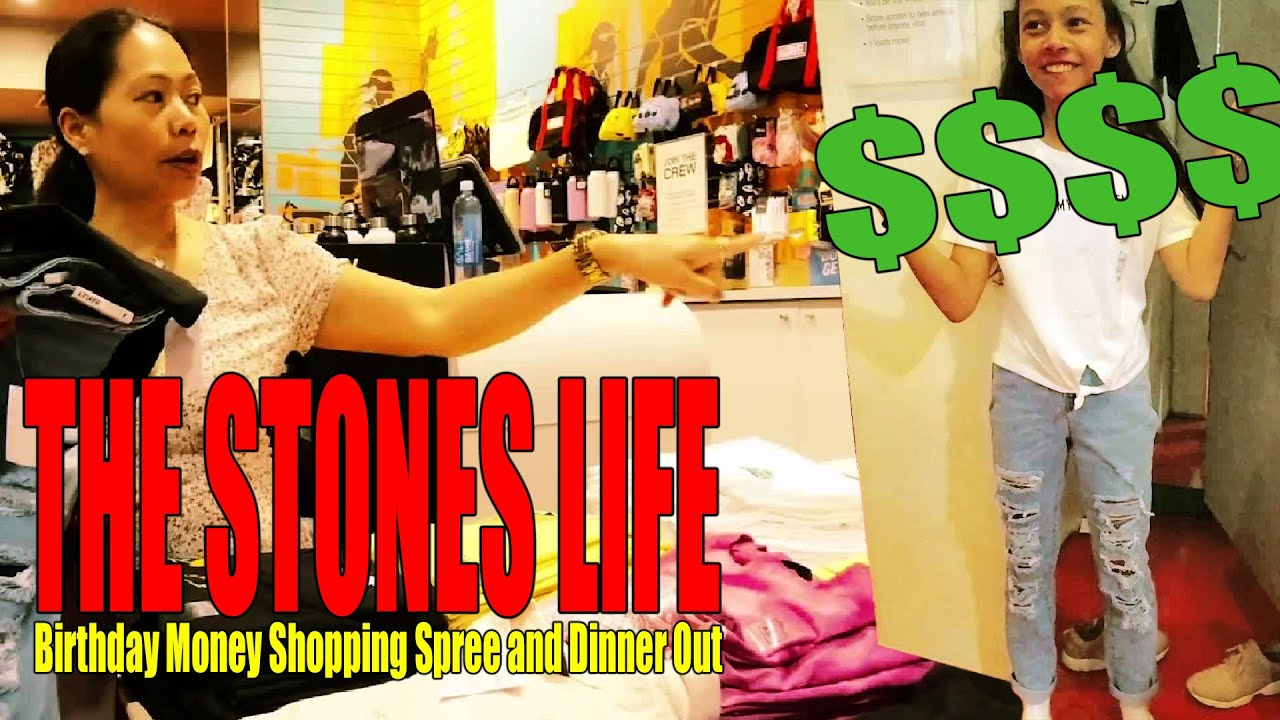 The Stones Life - Birthday Money Shopping Spree and Dinner Out