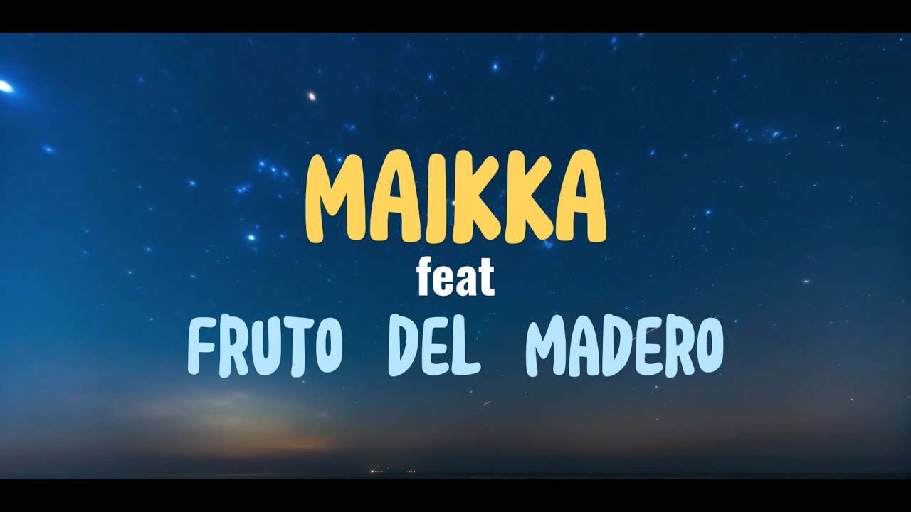 Tres Corazones - Maikka feat Fruto del Madero (Video Lyric)