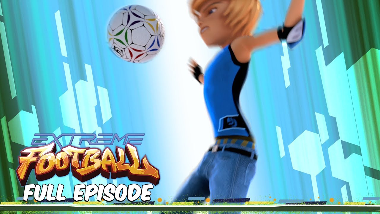 Extreme Football ⚽ Full Episode -  Season 1, Episode 11 - The Lost Ball