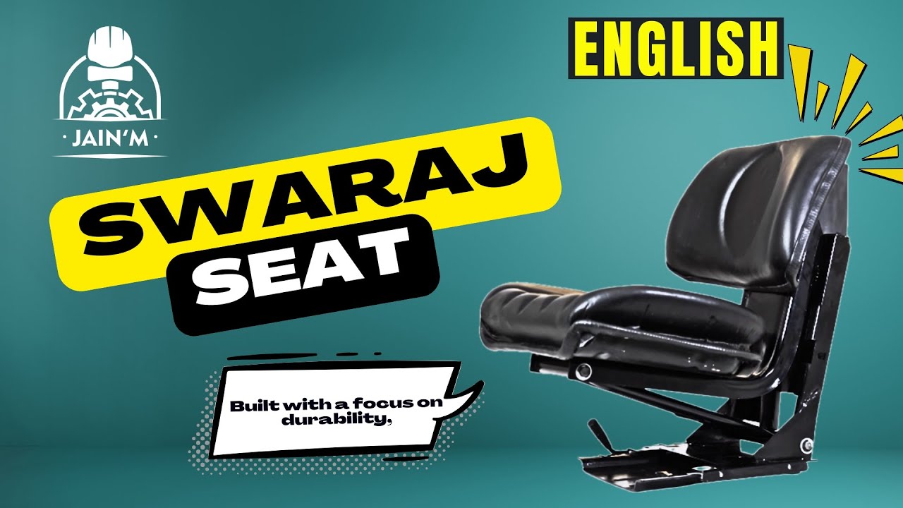 Ergonomic Swaraj Seat for Long Tractor Hours | Jain&rsquo;m Seats #jainmseats