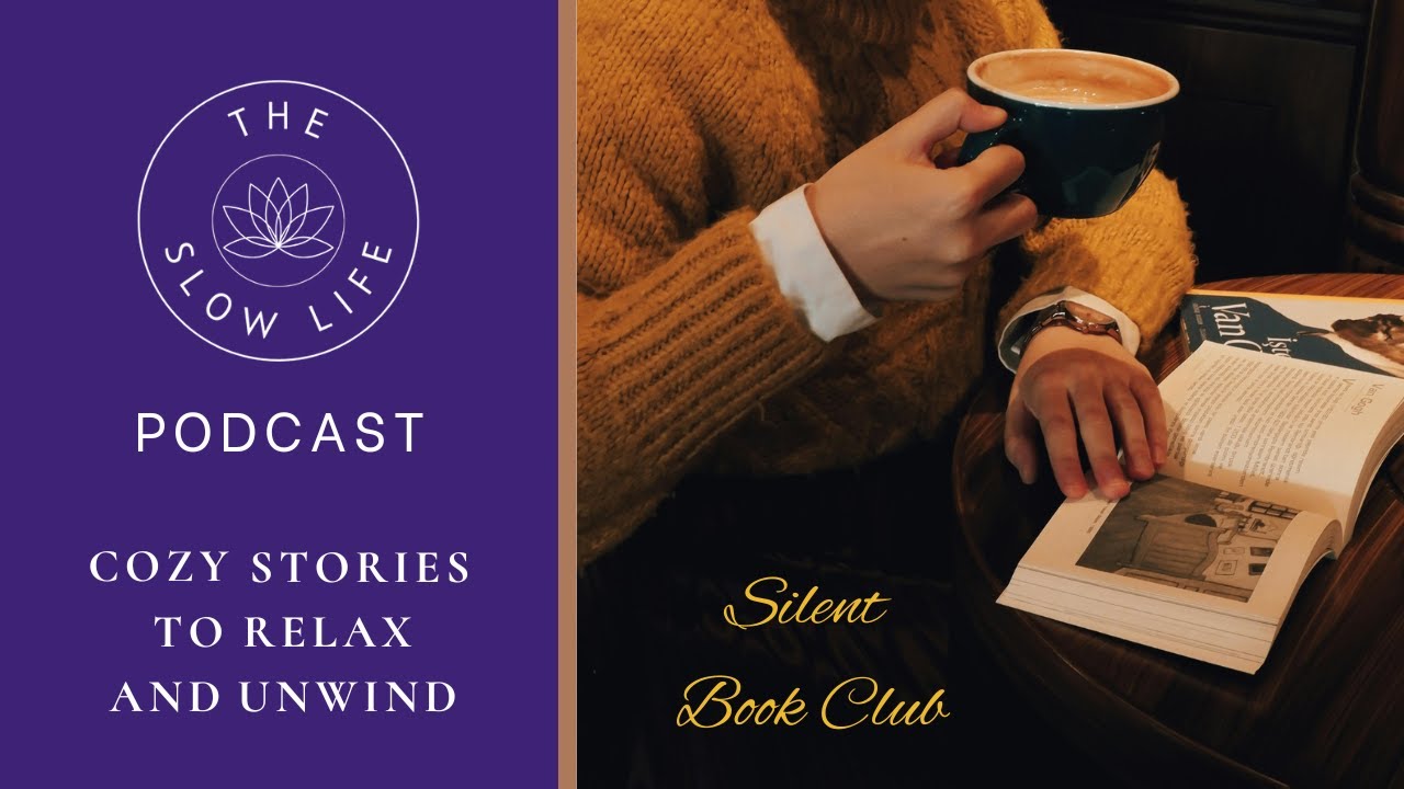 📖☕️ Silent Book Club Caf&eacute; ✨ Cozy Story for Quiet Reading & Relaxing Evenings | Bedtime Podcast