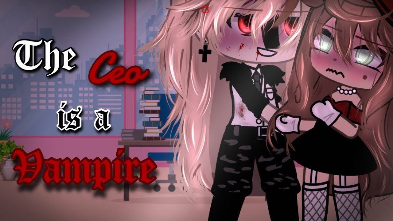 The Ceo is a Vampire || Gacha Life Mini Movie || GLMM ||