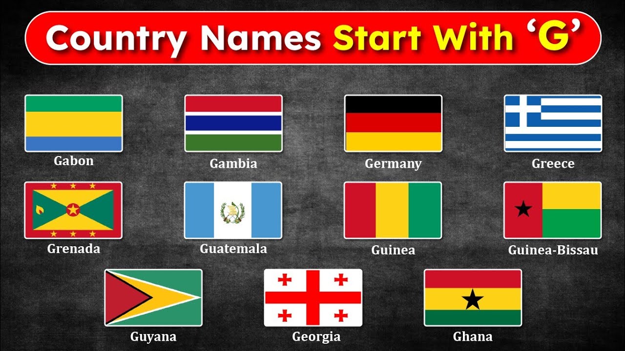11 Different Countries Flag and Names Start with G | Flags of the world | World flags | learn flags