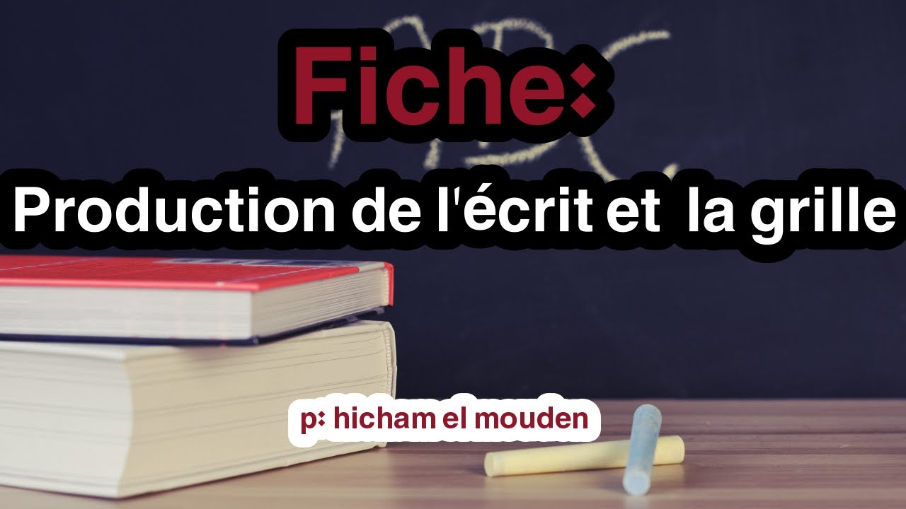 (جذاذة الإنشاء) fiche: production de l'écrit