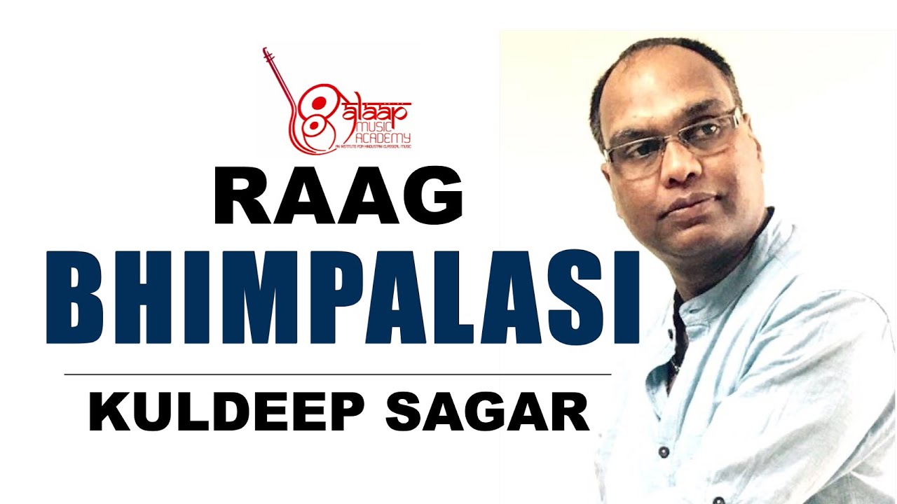Raag Bhimpalasi | For Beginners | Pt. Kuldeep Sagar | Alaap Music Academy Chennai.