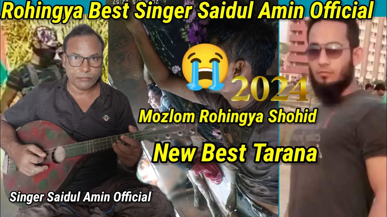 Mozlom Rohingya Shohid New Best Tarana Singer Saidul Amin Official