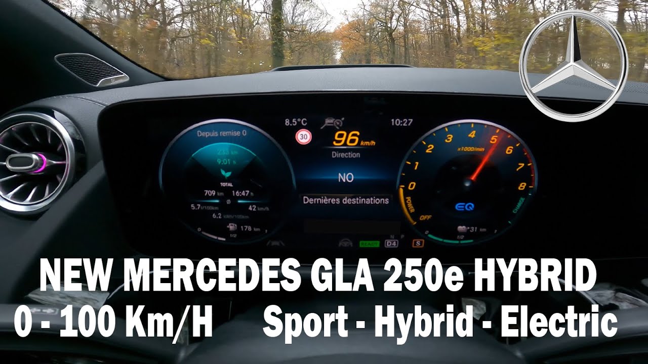0 - 100 KM/H MERCEDES GLA 250e HYBRID 218CH - ALL MODE SPORT / HYBRID / CONFORT / ELECTRIC