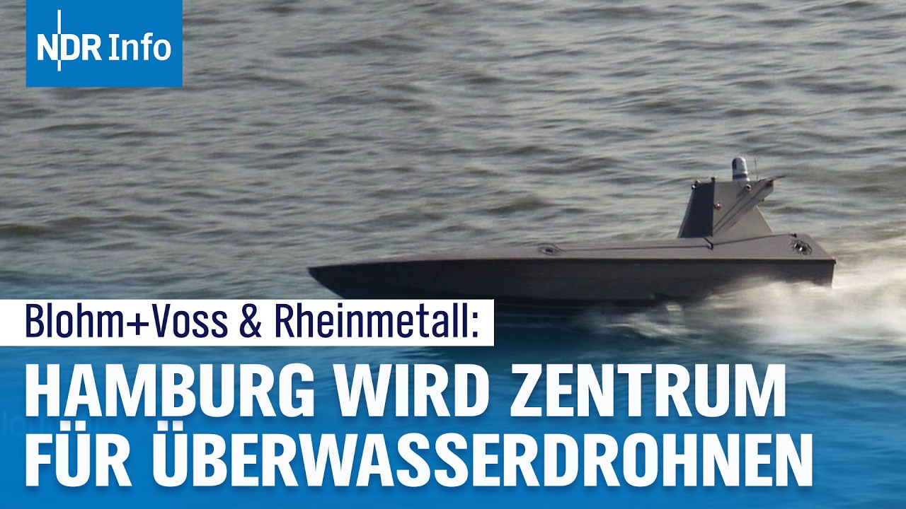 Rheinmetall expandiert bei Blohm+Voss: Unbemannte Überwasserdrohnen aus Hamburg | NDR Info