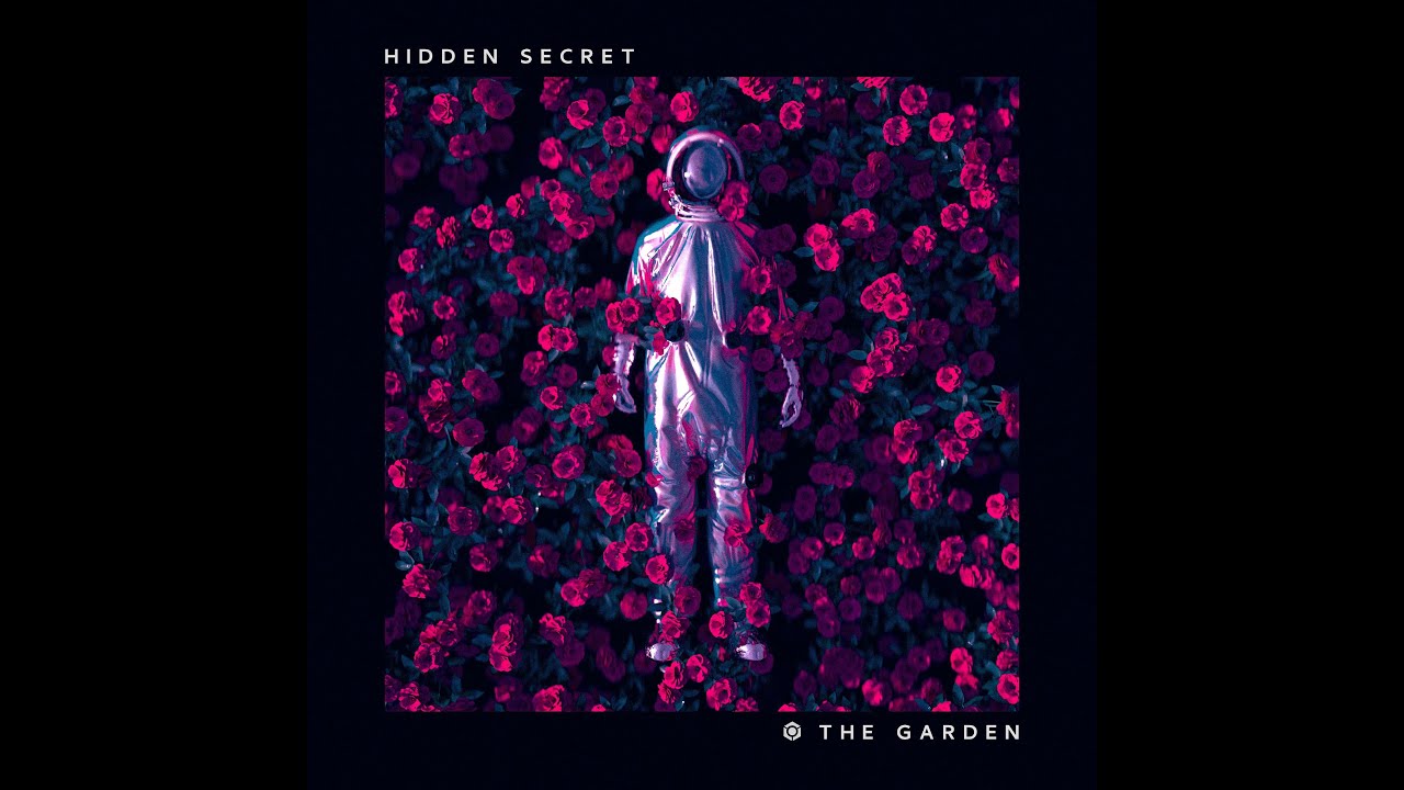 Hidden Secret  - The Garden - Official