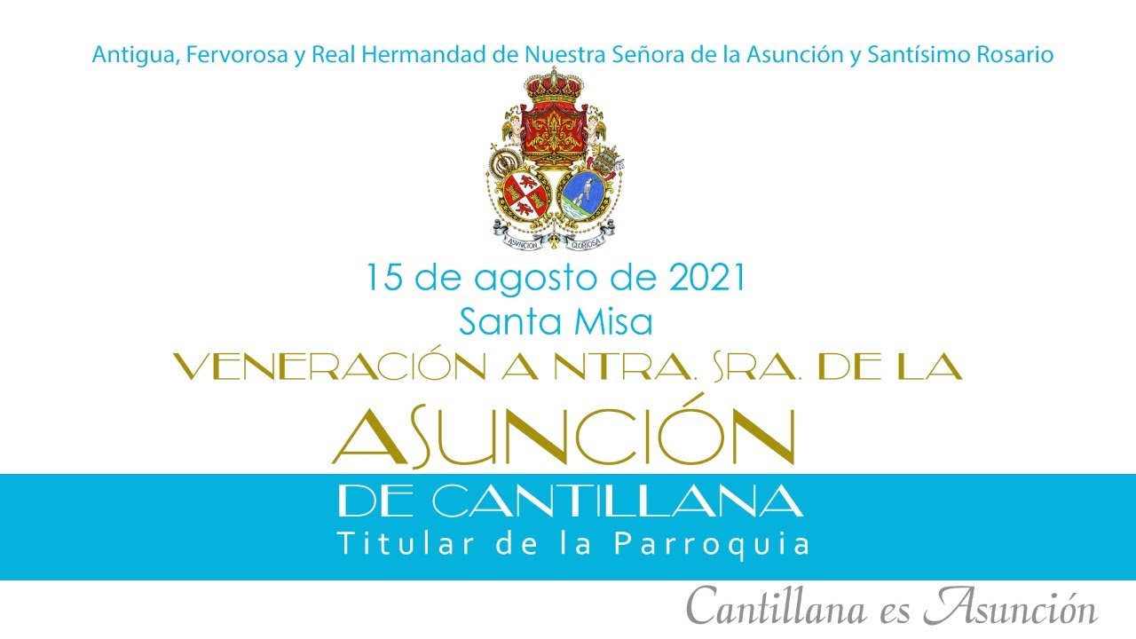 Santa Misa y Veneración a Ntra. Sra. de la Asunción