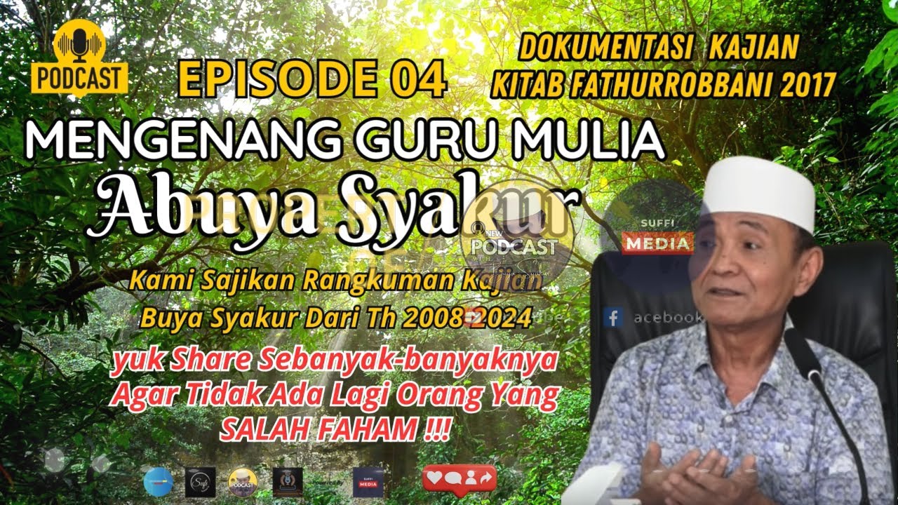 Episode 04 | Dokumentasi Kajian Fathur robbani Buya Syakur 2017 #buyasyakurterbaru #buyasyakur