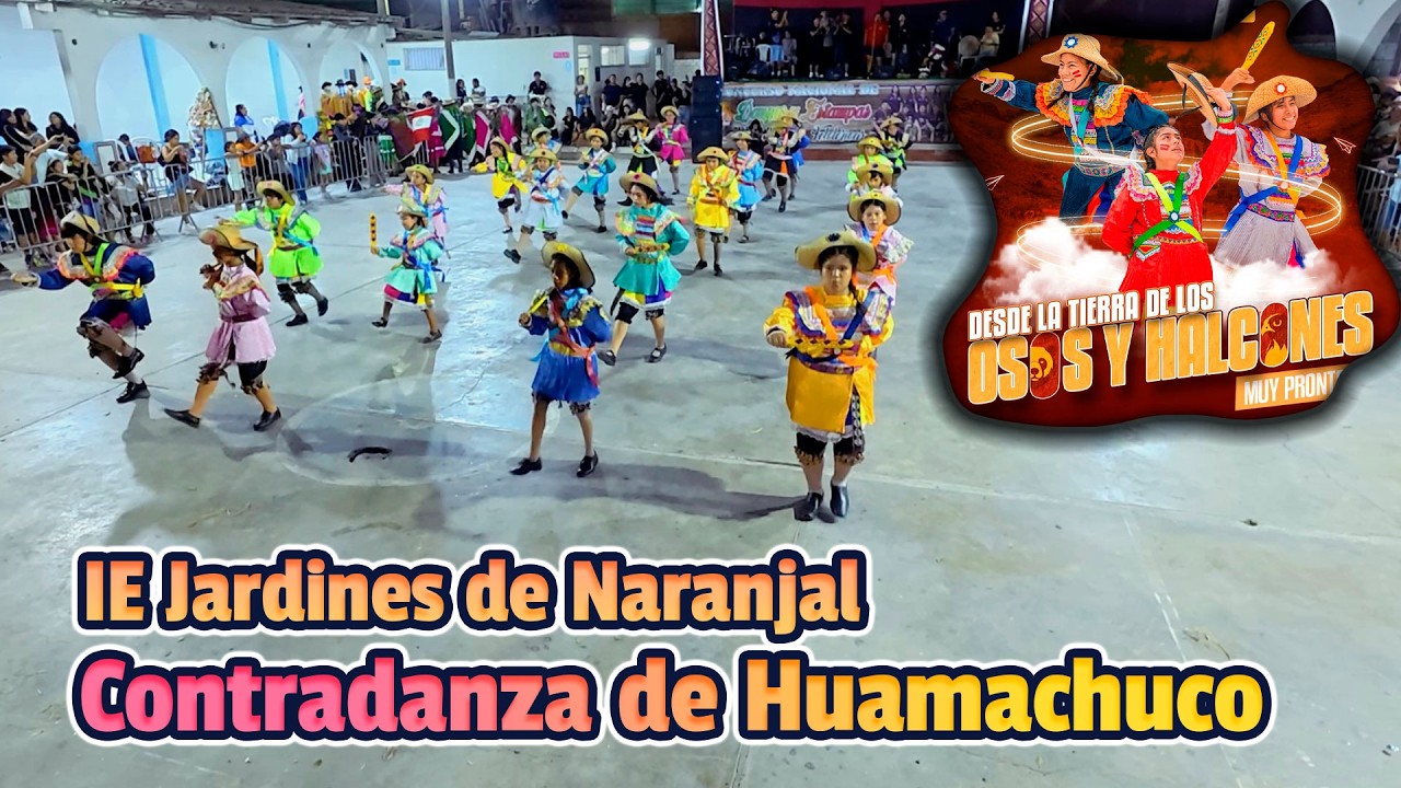 Contradanza de Huamachuco - La Libertad - IE Jardines de Naranjal / Osos y Halcones 2026 - EM Puente