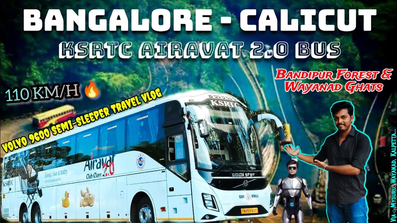 BANGALORE - CALICUT KSRTC AIRAVAT 2.0 VOLVO 9600 🚍 Travel Vlog | 💥 Luxury AC Bus | Adhiban Ganesh
