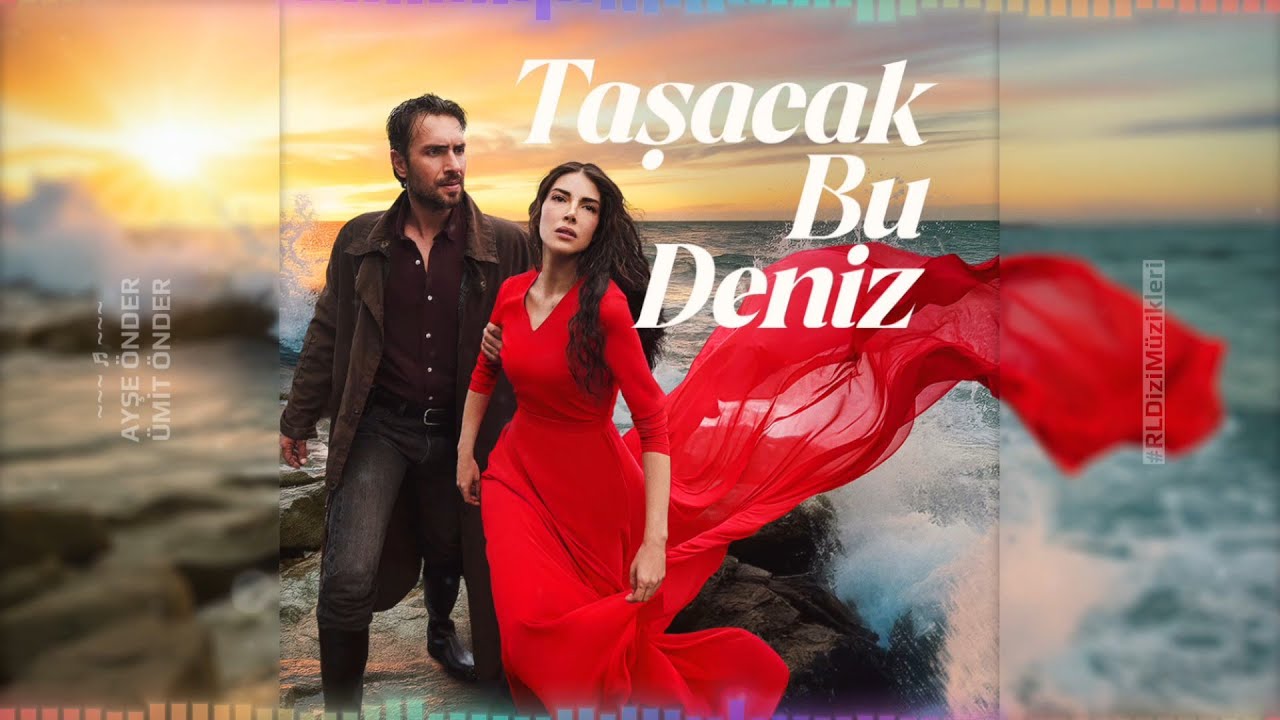 Taşacak Bu Deniz - Duygusal | Dizi M&uuml;ziği