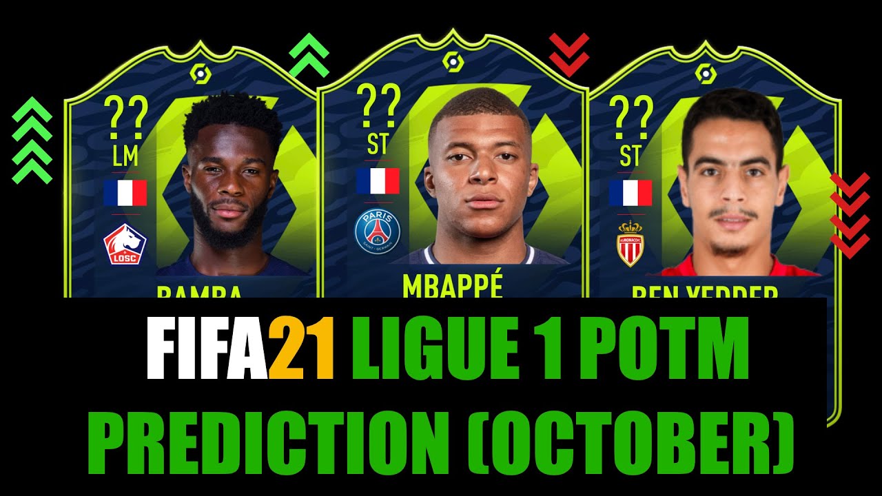 FIFA 21 | LIGUE 1 OCTOBER POTM PREDICTION | W/MBAPP&Eacute;, BEN YEDDER, BAMBA