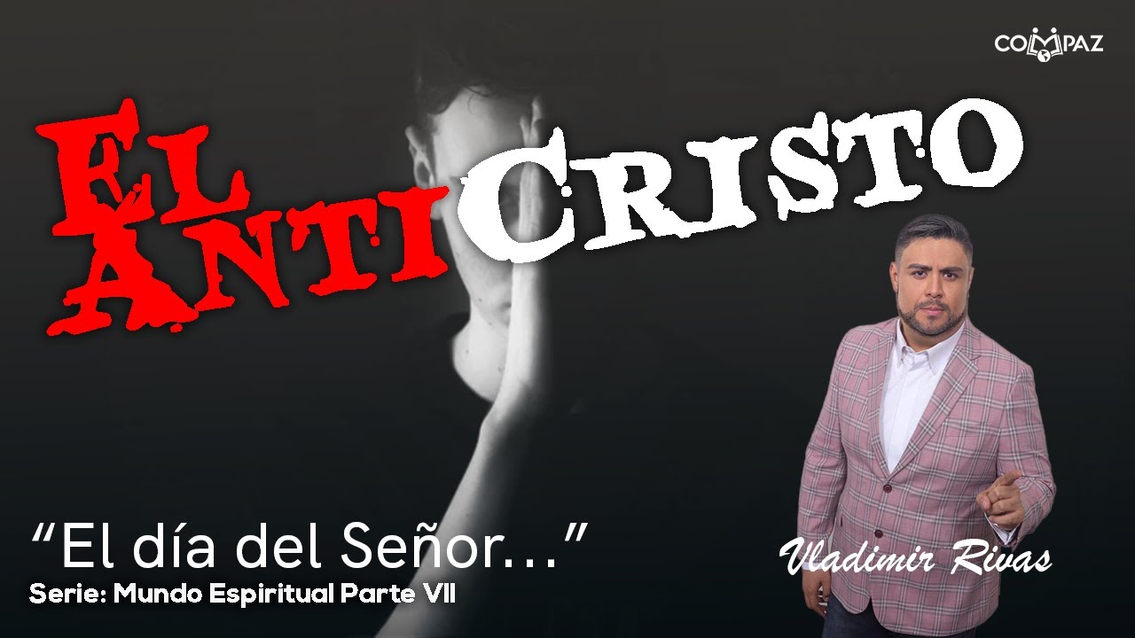ANTICRISTO | Pastor Vladimir Rivas | En Vivo | Predica |