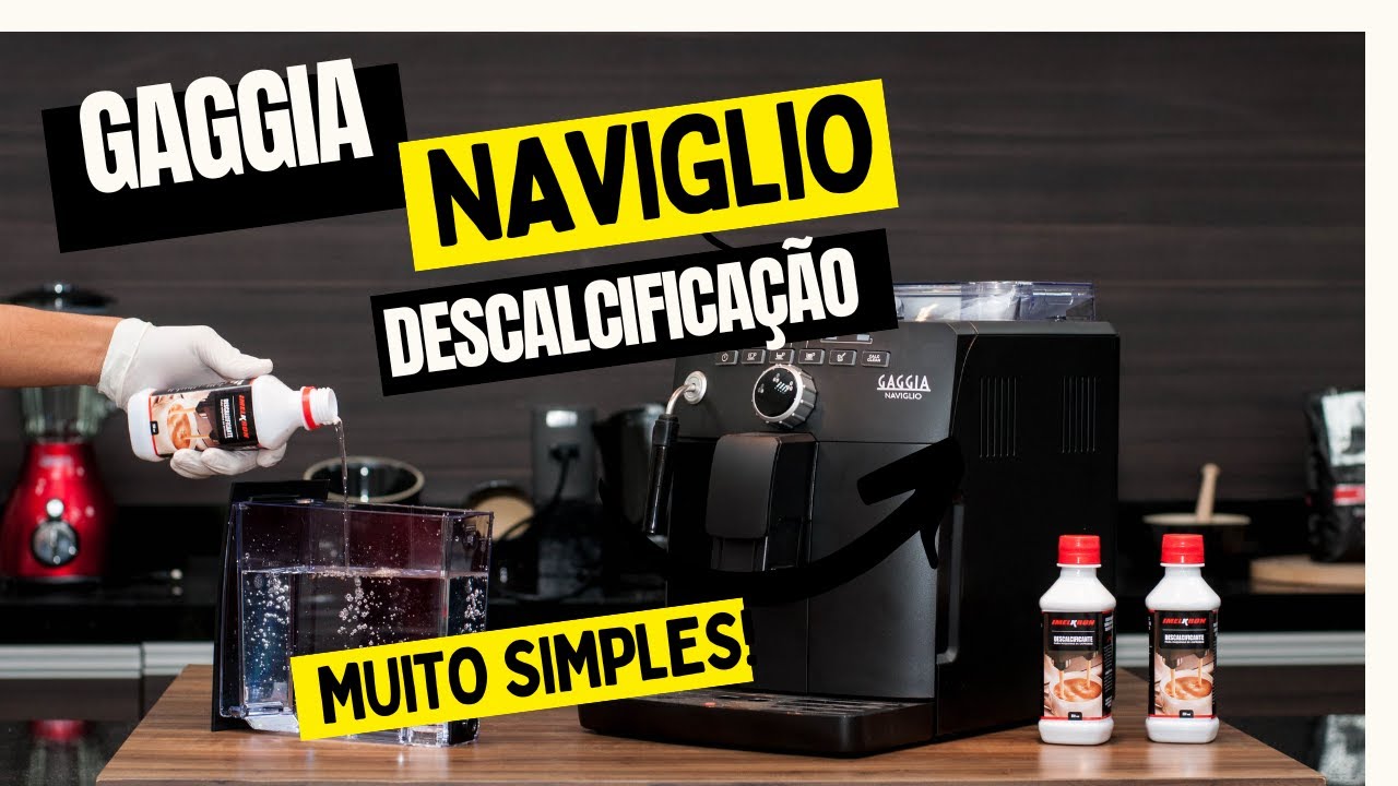 DESCALCIFICAÇÃO DA CAFETEIRA GAGGIA NAVIGLIO