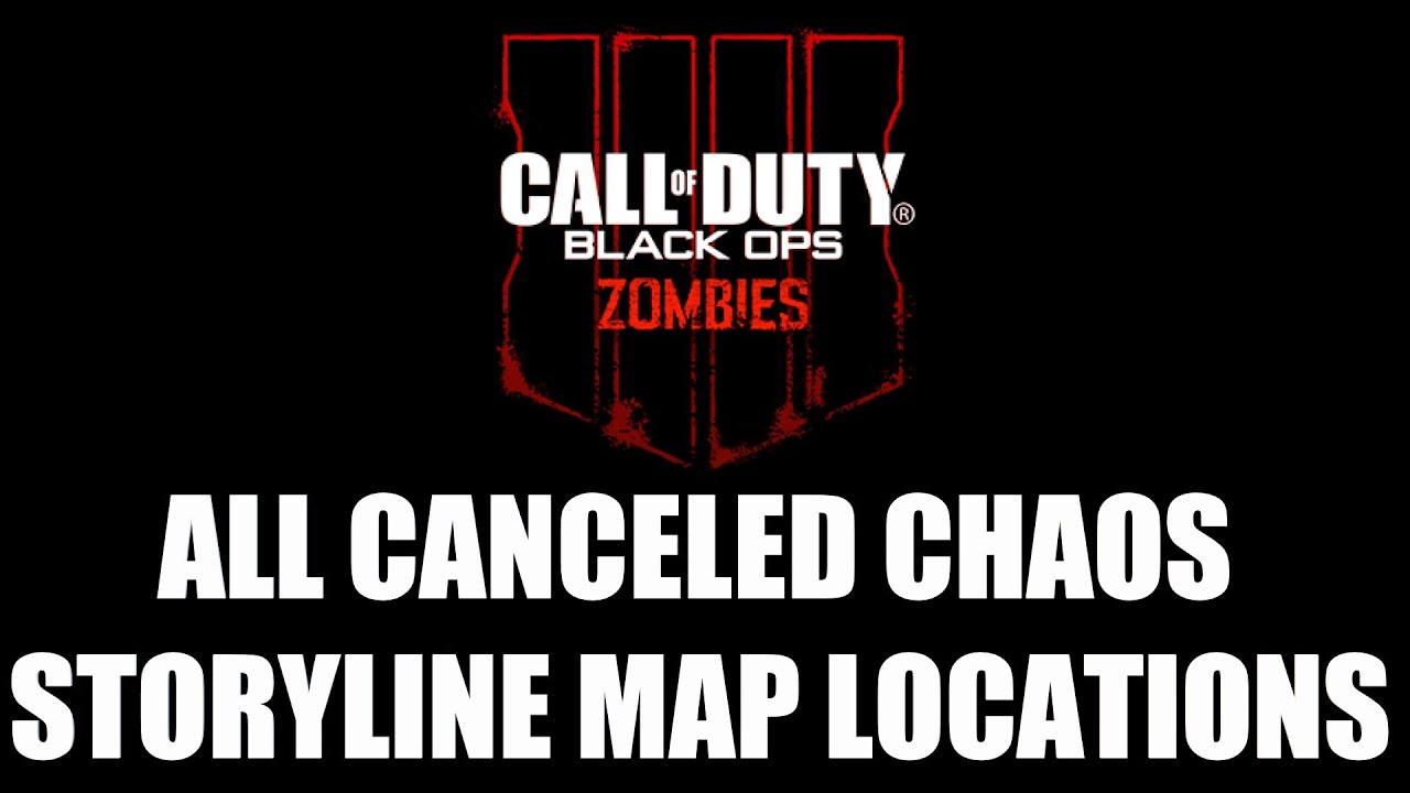 All leaked canceled Black Ops 4 Chaos Zombies maps locations.
