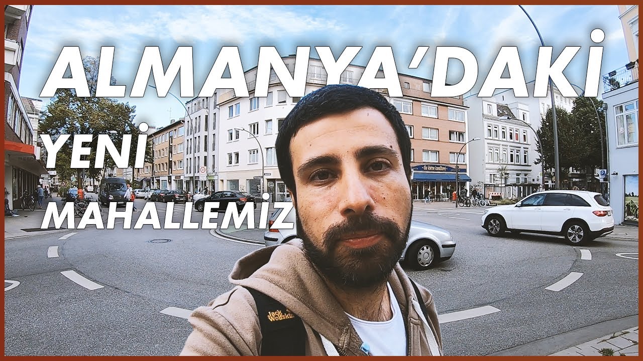 ALMANYA'DAKİ YENİ MAHALLEMİZ | Hamburg'da Nerede Yaşanır?