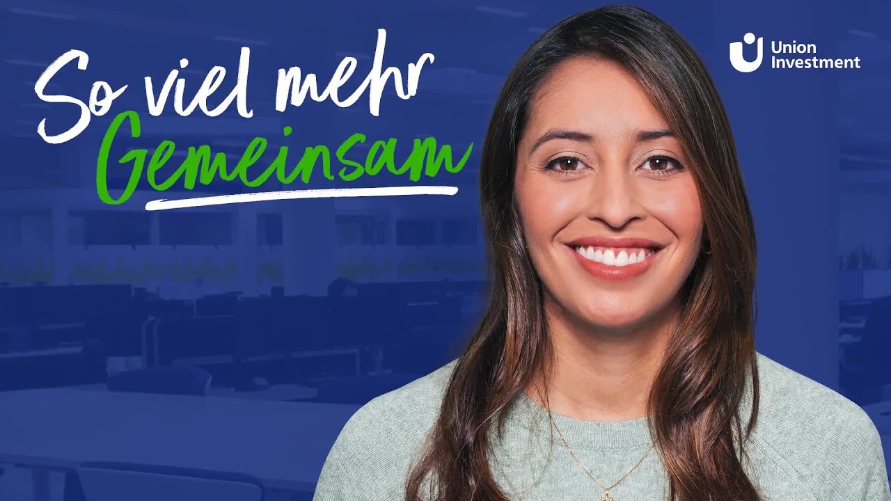 Union Investment - So viel mehr Gemeinsam