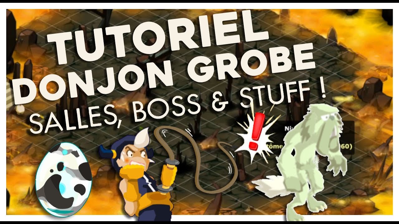 TUTORIEL DONJON GROBE | PÉKI GAROU & DOFUS TACHETÉ