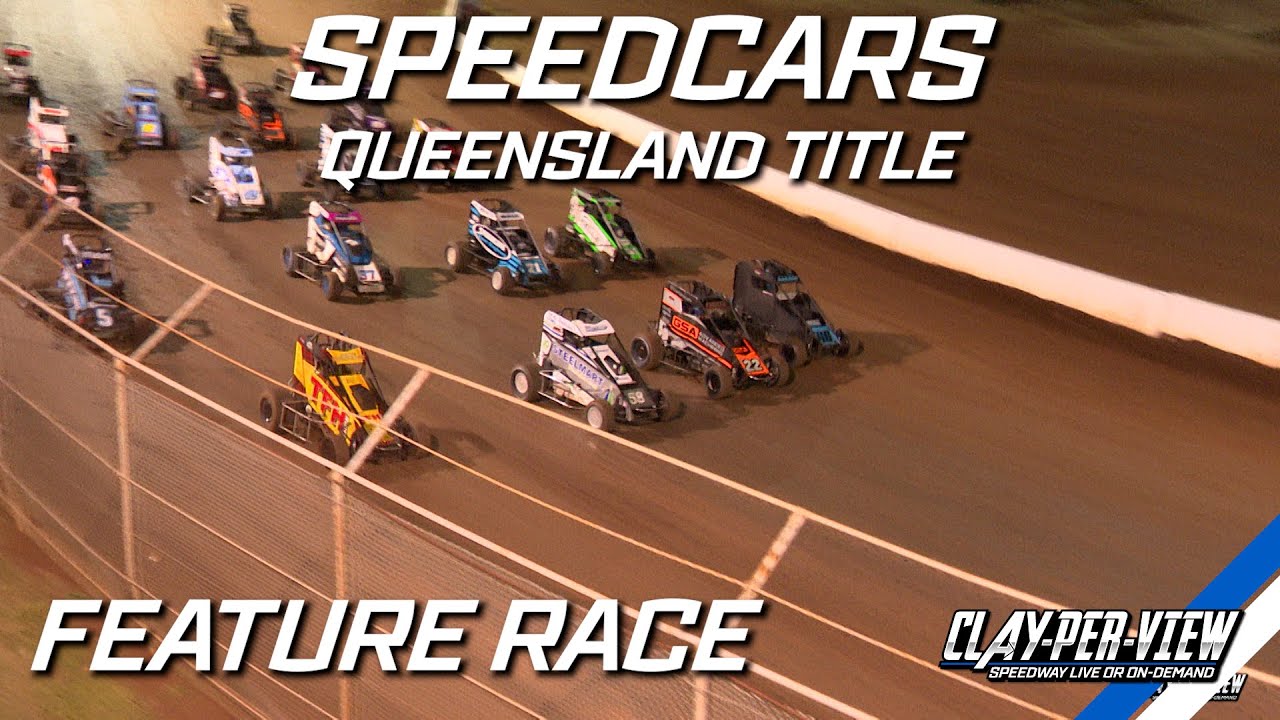 Speedcars | Queensland Title - Toowoomba - 27th May 2023 | Clay-Per-View