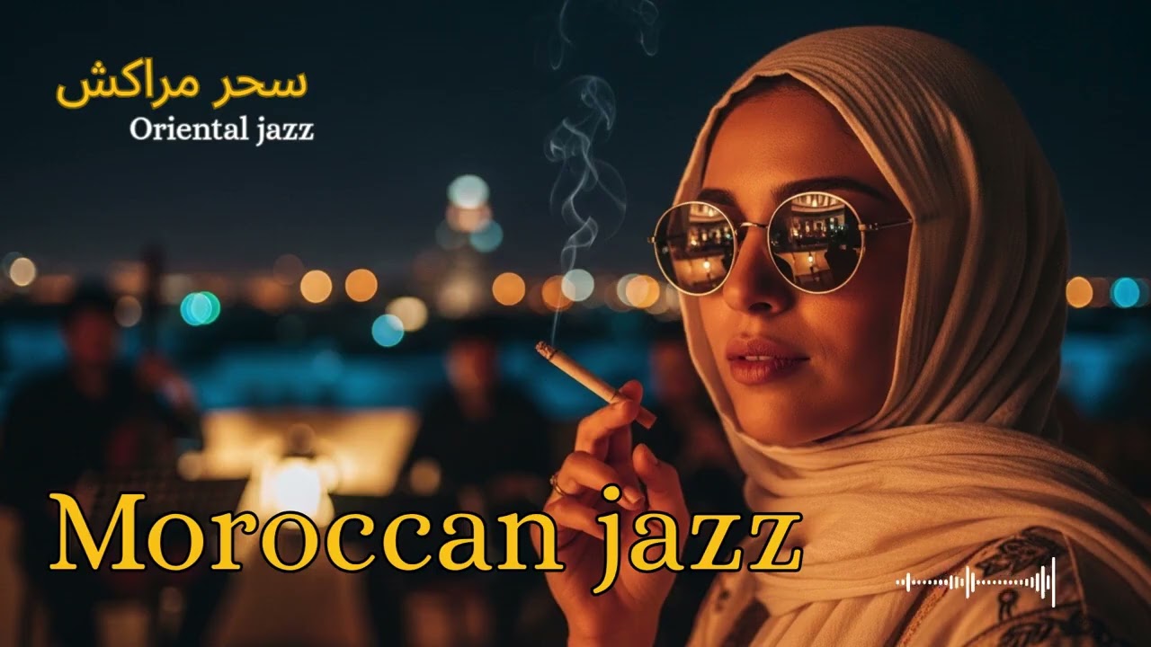 Morocco Jazz Nights 🌙 Elegant Desert Lounge & Smooth Sax Atmosphere