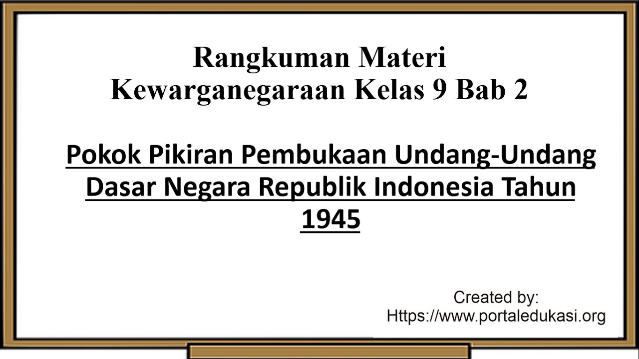 Rangkuman Materi PKN Kelas 9 Bab 2 |  Pokok Pikiran Pembukaan UUD 1945