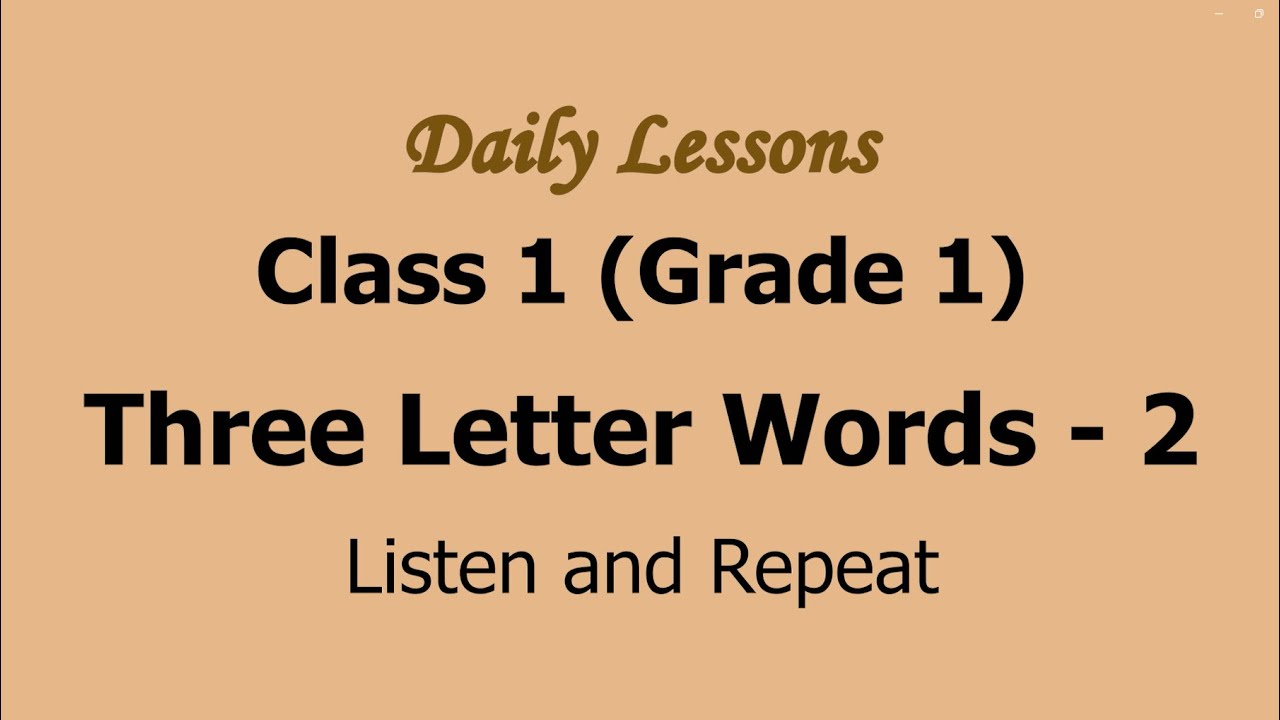Three Letter Words - 2 | See, Listen and Repeat