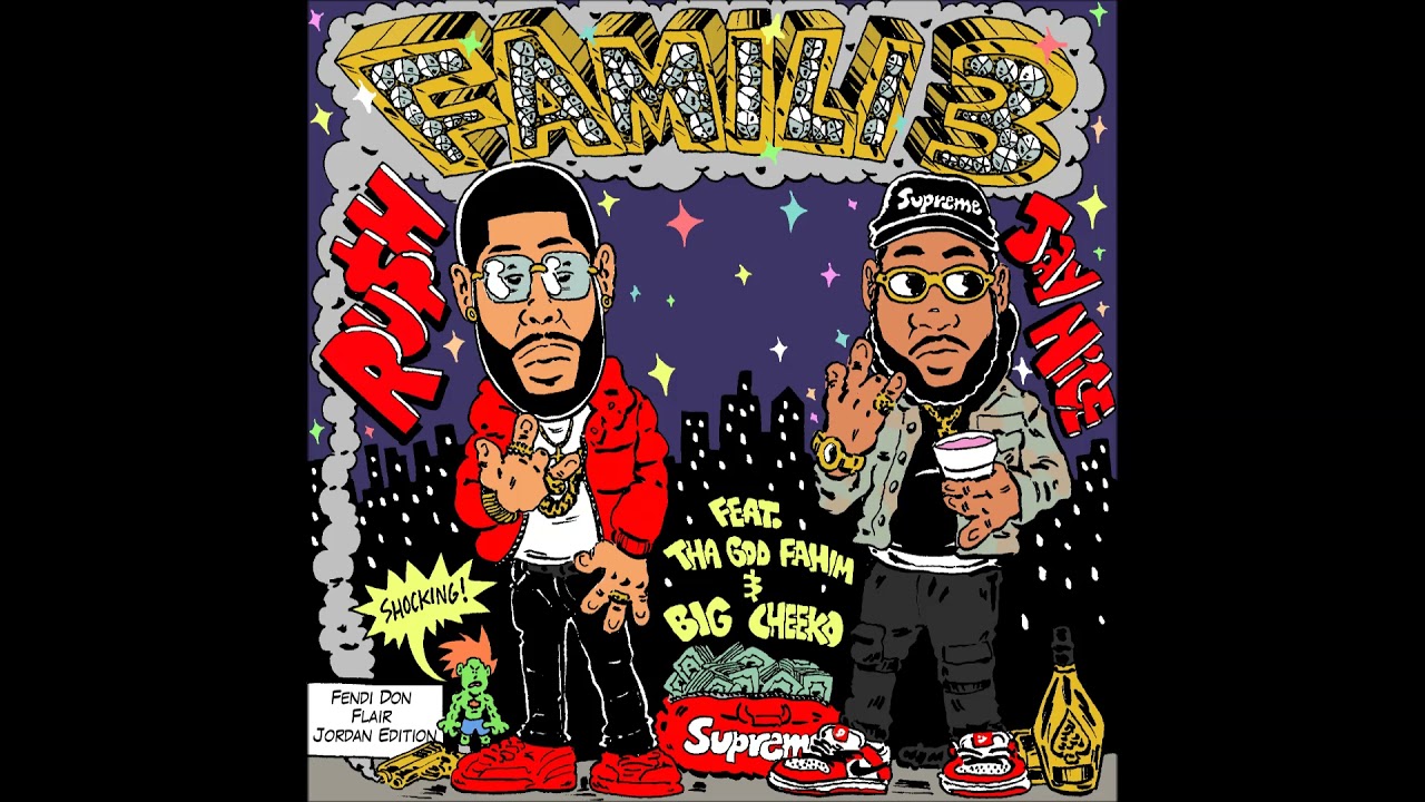RU$H & Jay NiCE - FAMILI 3’ [Full Album]