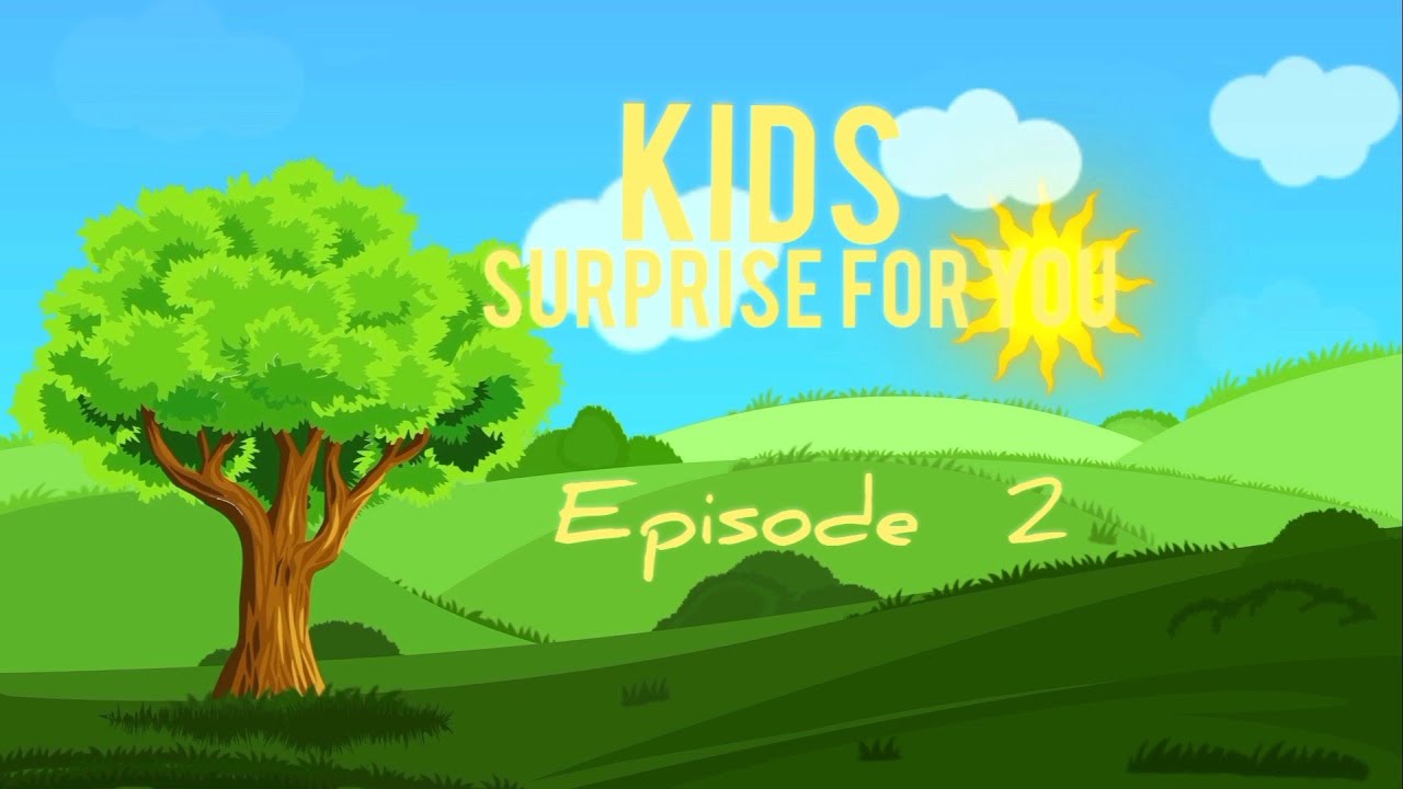 S2S CREATION'S KIDS SURPRISE FOR YOU. VIDEO 2.