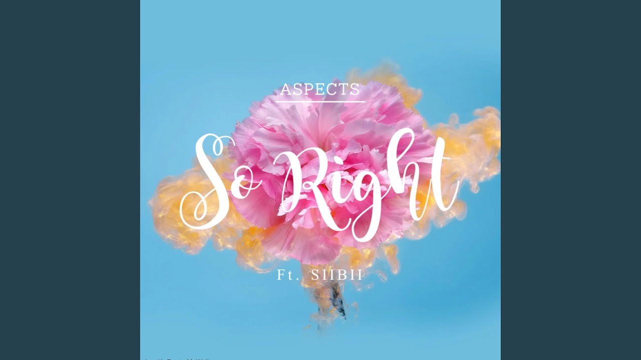 So Right (feat. Siibii)