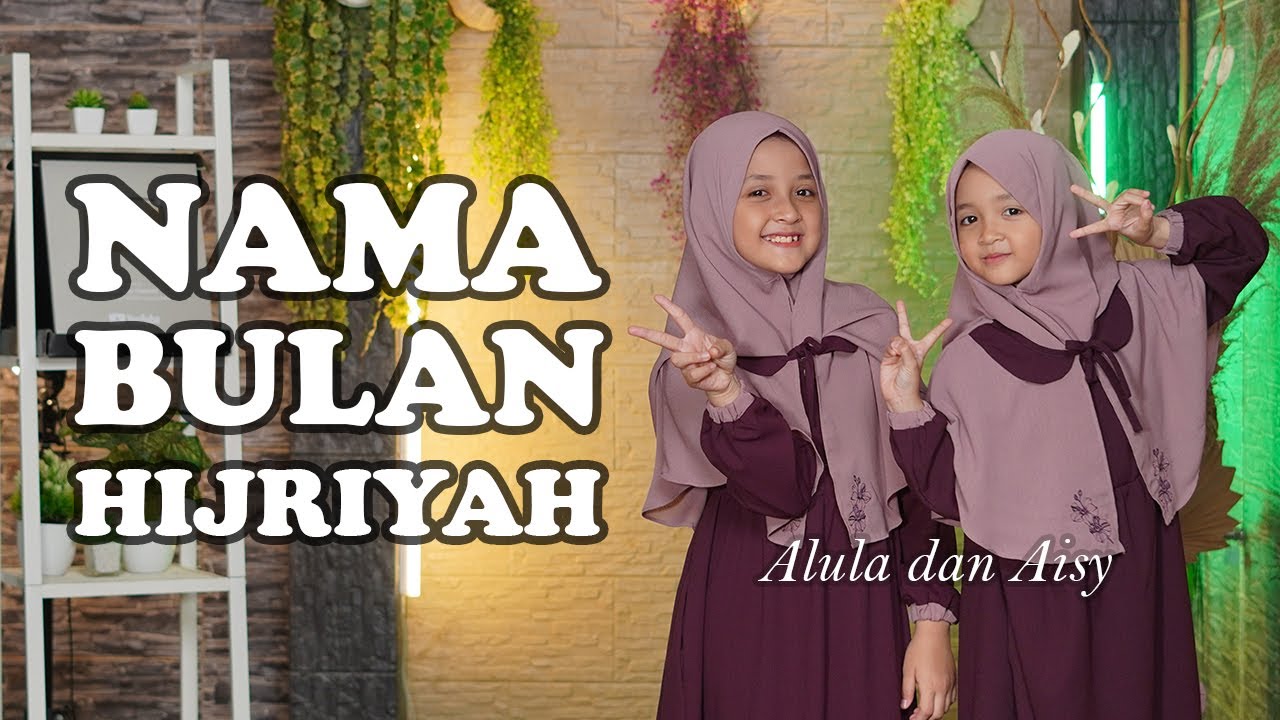 ALULA AISY - NAMA BULAN HIJRIYAH (Official MV)