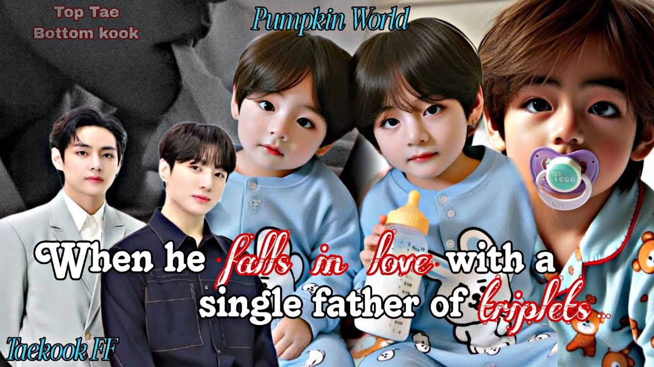 ||Taekook FF|| When he falls in love with a single father of triplets... {Onshot}