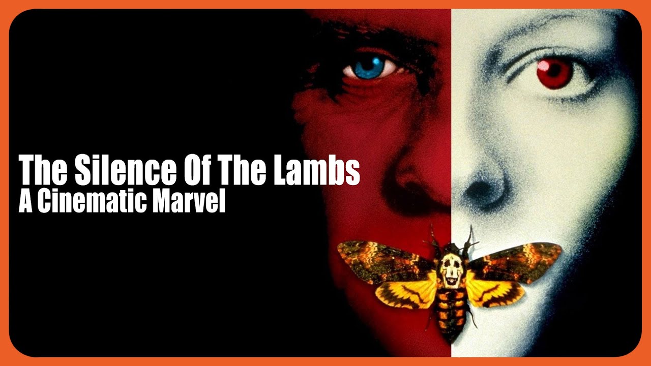 The Silence of the Lambs is a Cinematic Marvel