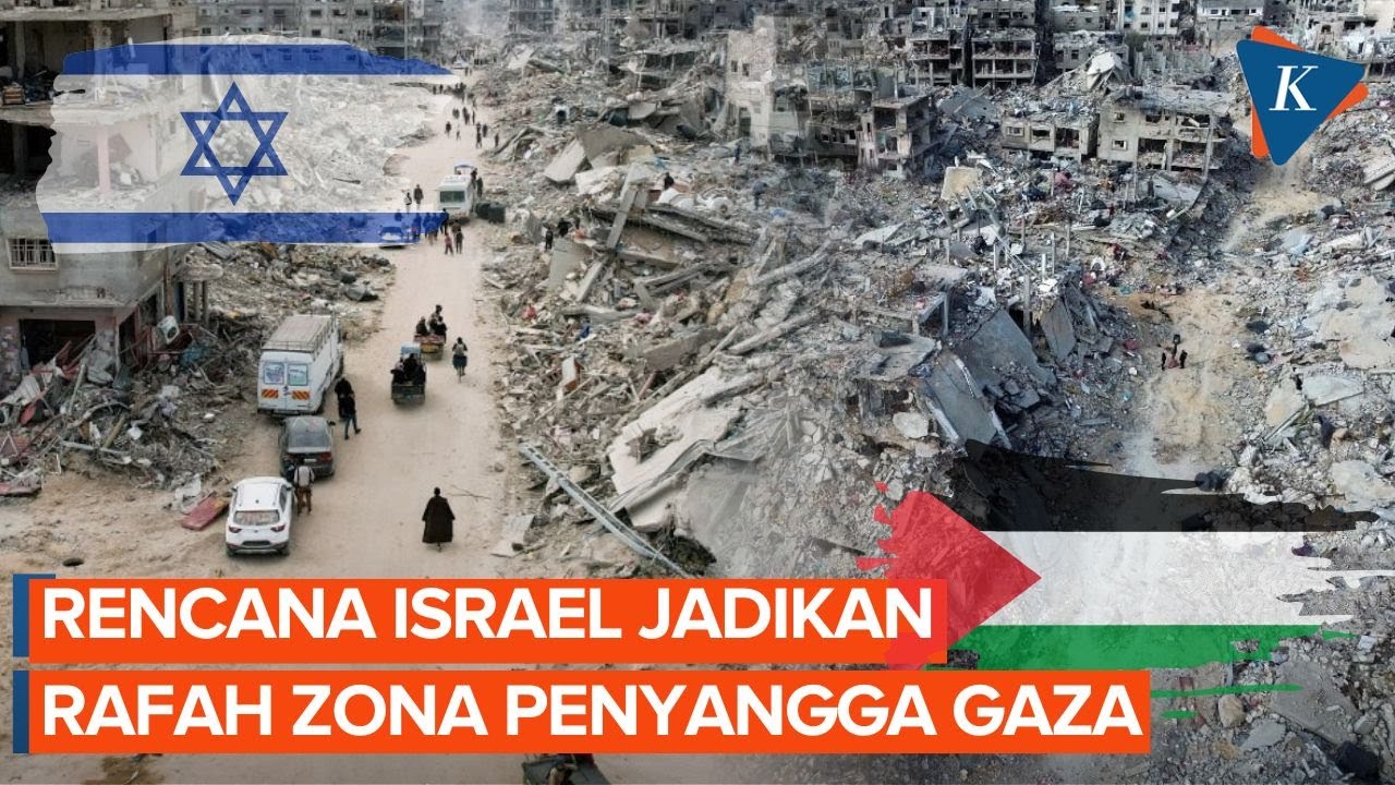 Israel Bakal Jadikan Rafah sebagai Zona Penyangga di Gaza