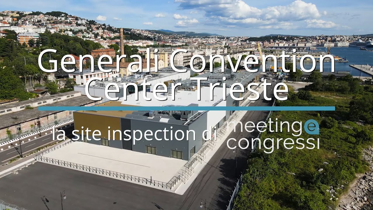 Generali Convention Center Trieste | La site inspection di Meeting e Congressi
