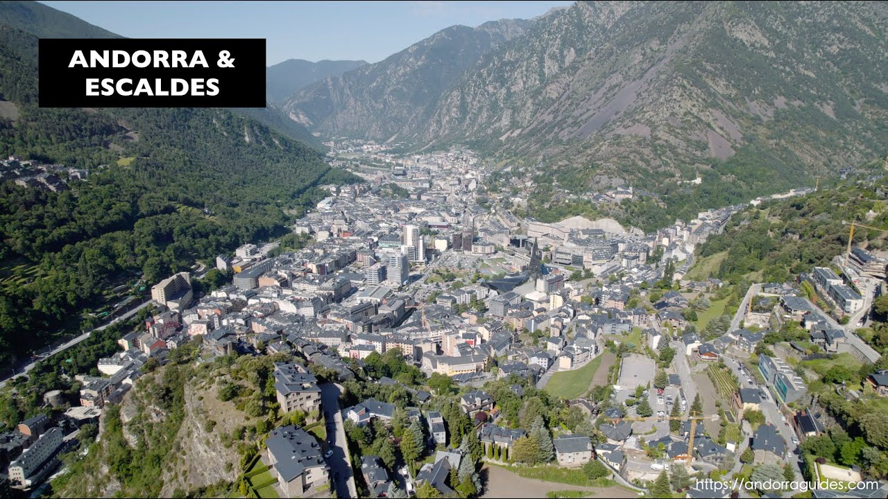 Moving to Andorra: Explore Andorra la Vella and Escaldes-Engordany