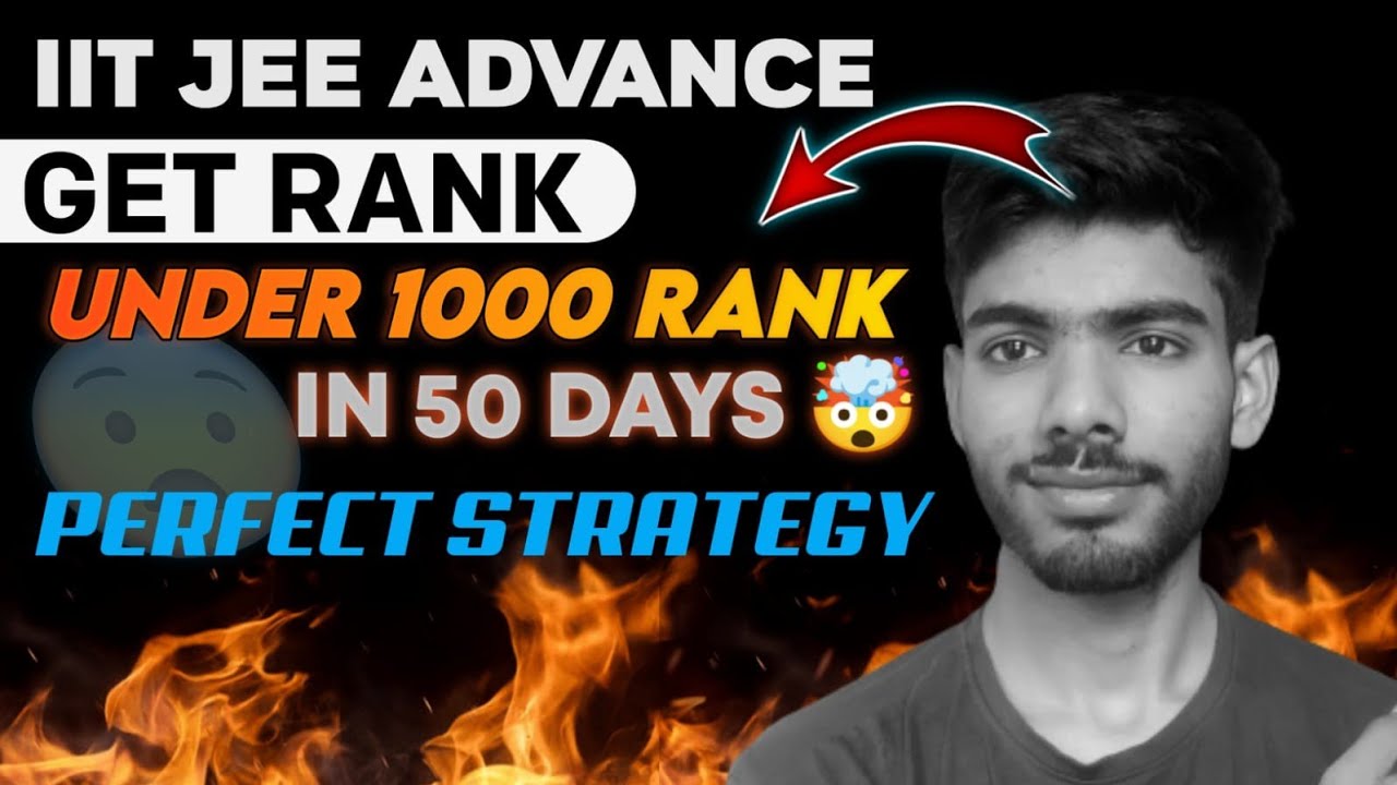 JEE Advance Strategy 2022||Crack IIT JEE Advance In 2 Month||#jeeadvance #jee2022