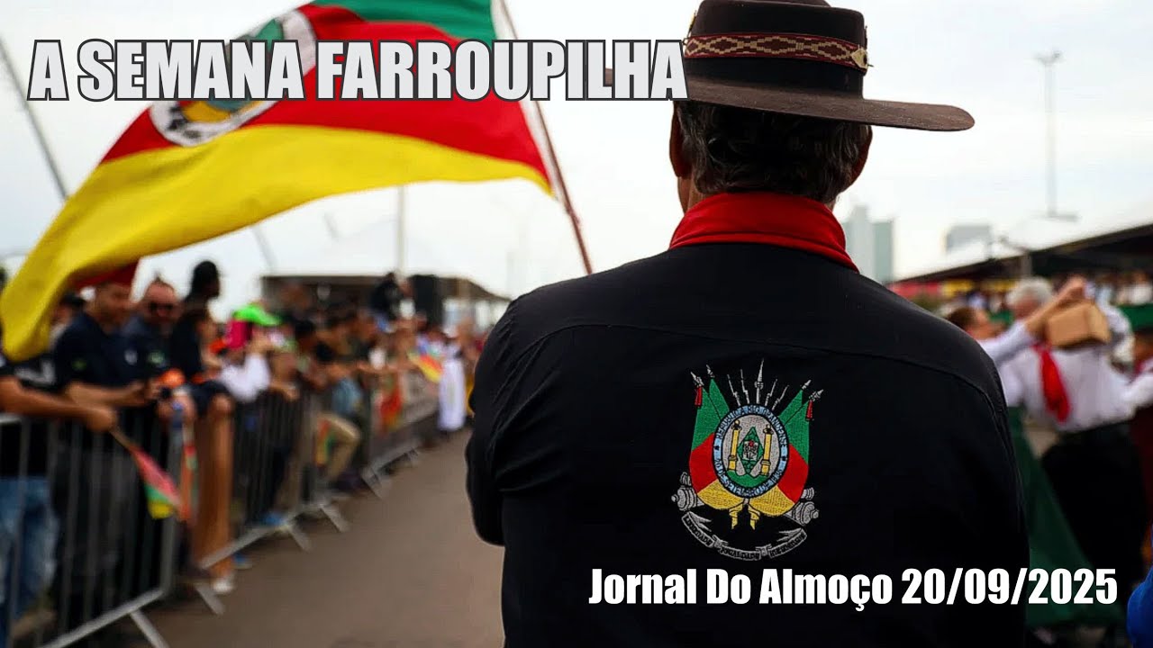 A Semana Farroupilha - 20 Setembro 2025 (Jornal Do Almoço-Grupo RBS TV)