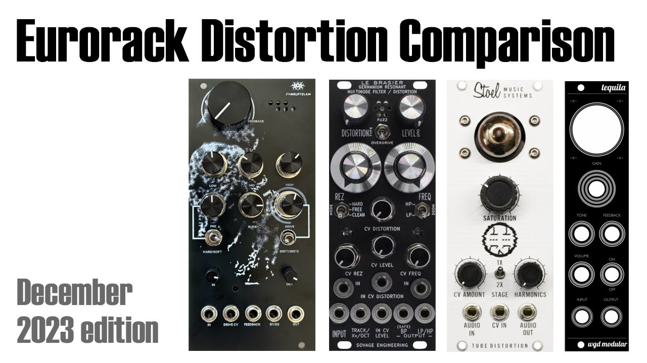 New Eurorack Distortion - December 2023 edition
