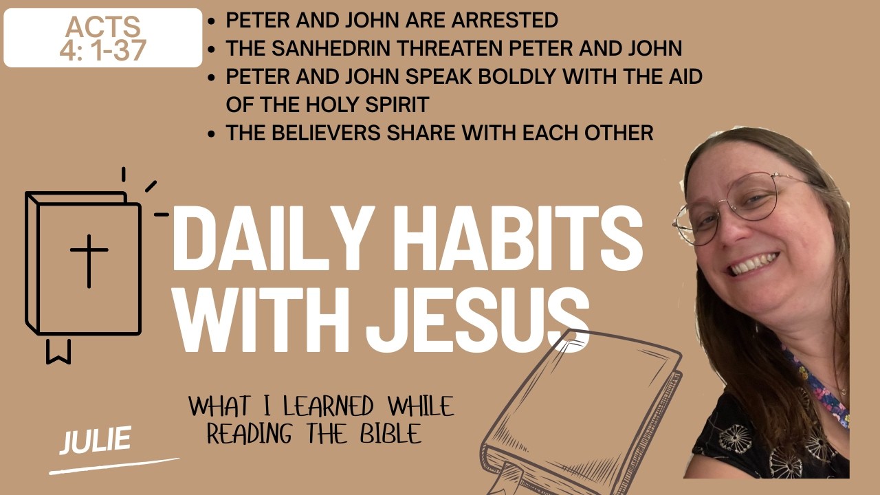 What I learned while reading the bible (Acts 4: 1-37) Bible Study