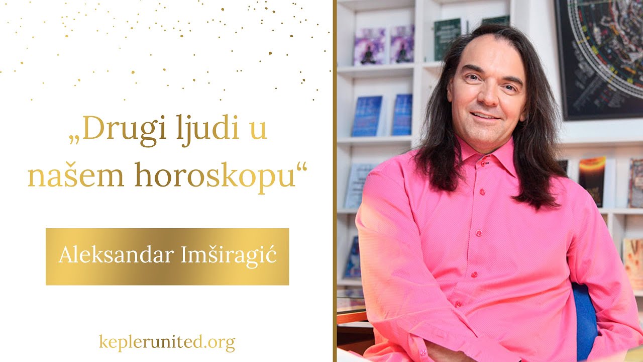 Predavanje „Drugi ljudi u našem horoskopu“ / Aleksandar Imširagić