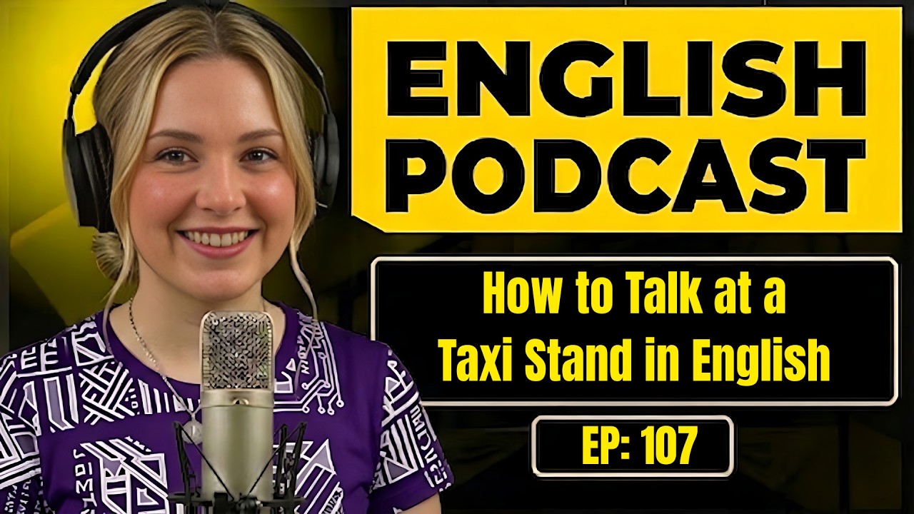 100 Essential Phrases & How to Talk at the Taxi Stand in English | English Conversation Practice