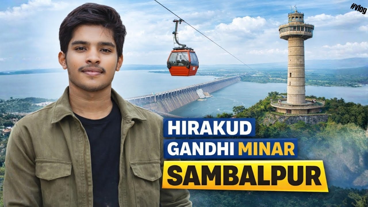 Hirakud Dam & Ropeway Adventure in Sambalpur | Gandhi Minar | My First Time Experience!