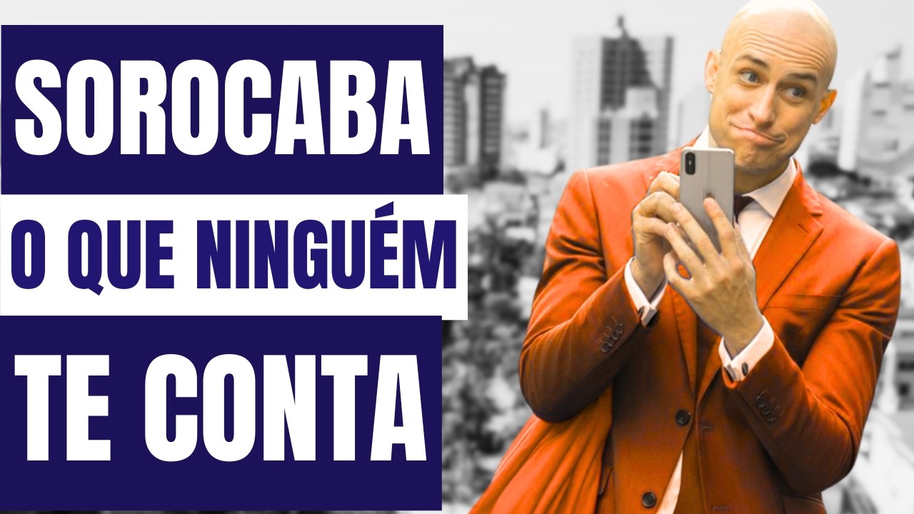 Morar em Sorocaba, Vale a Pena? Segurança, Emprego, Educação, Salário e muito mais