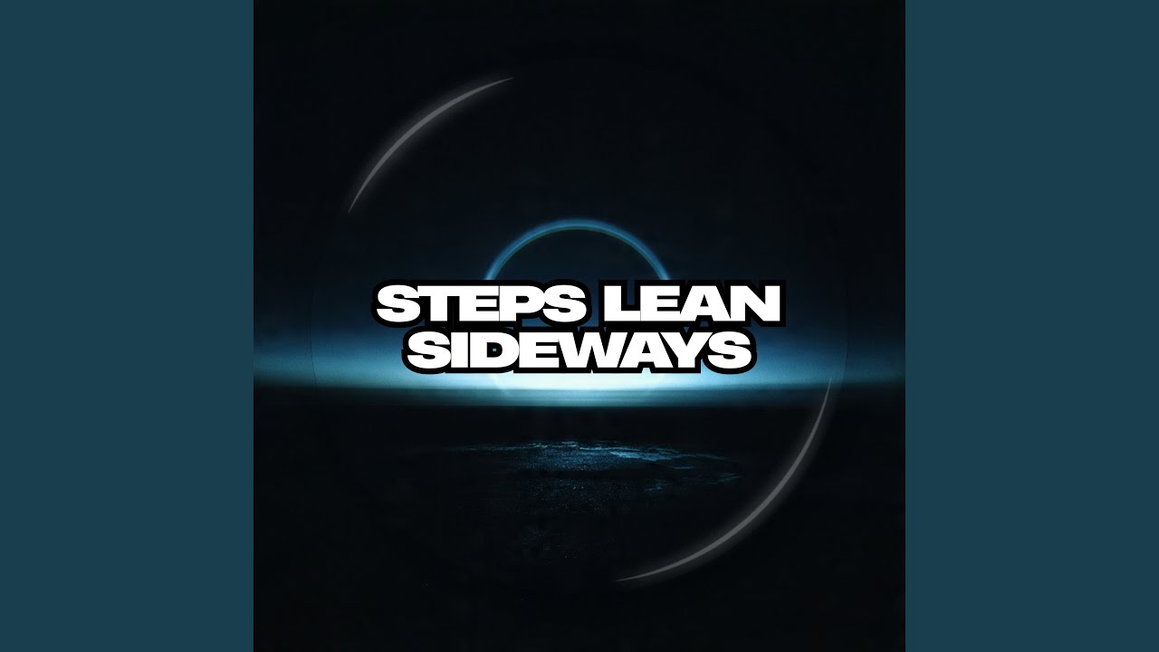 Steps Lean Sideways