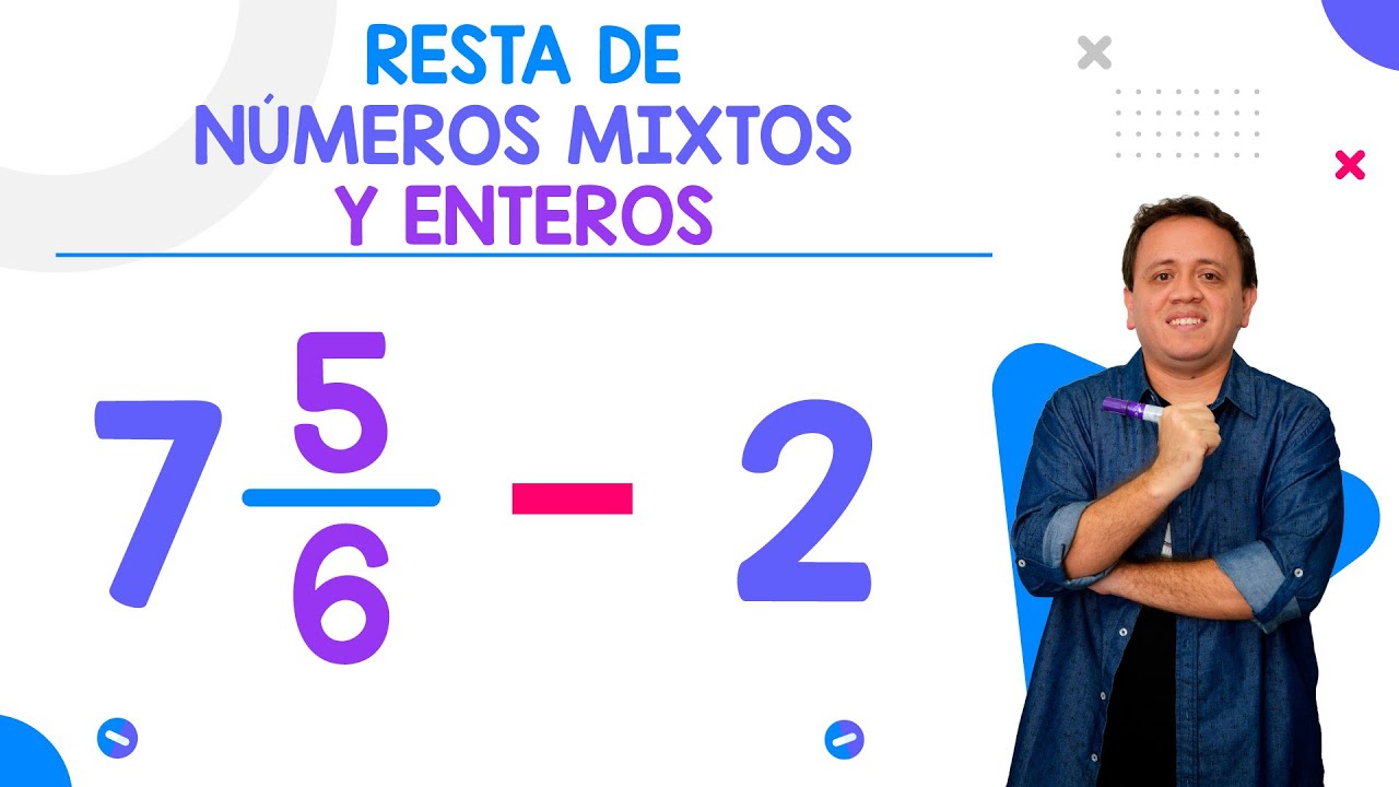 Resta de un Número Mixto y un Entero