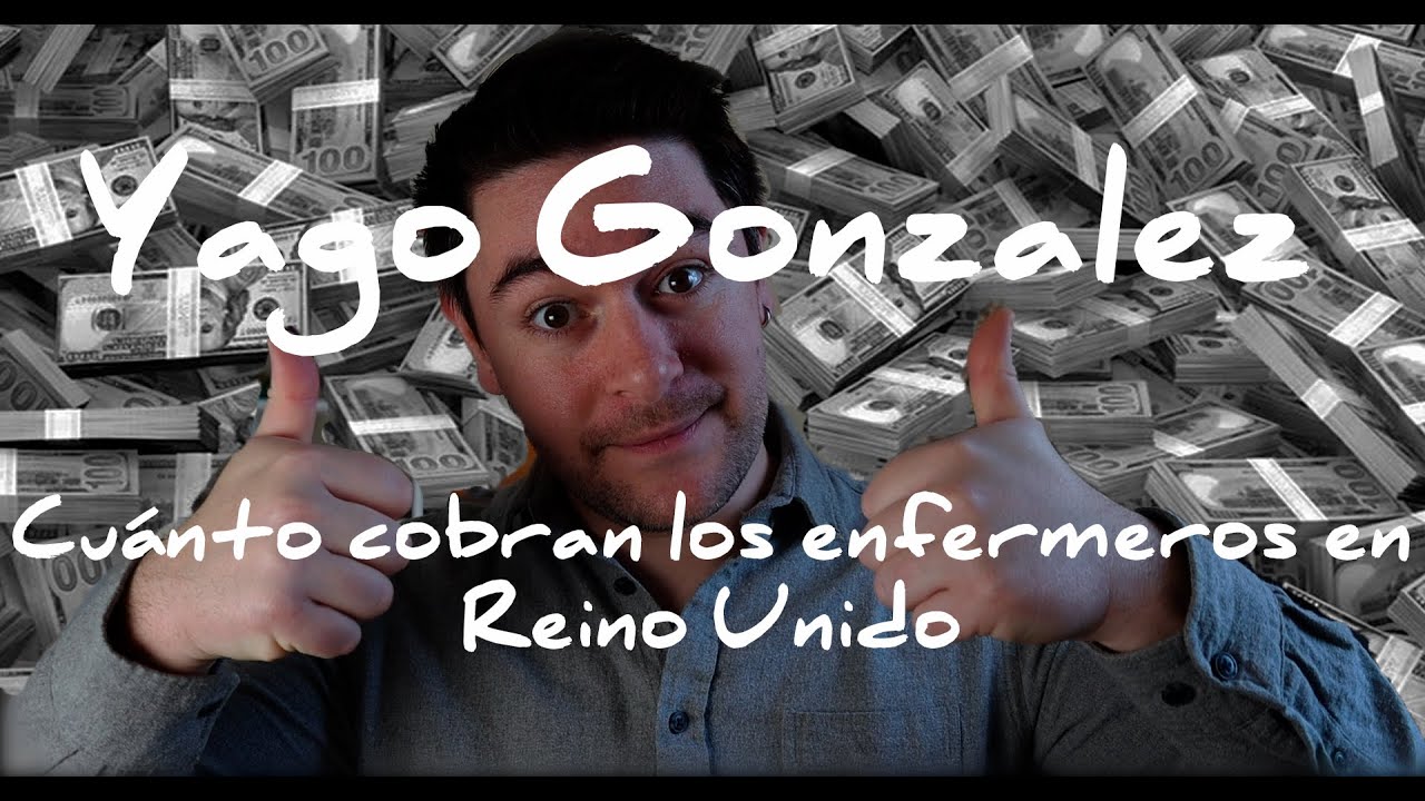 Cuanto 💲💲 ganan los Enfermeros 👨‍⚕️ en Reino Unido  | Yago González