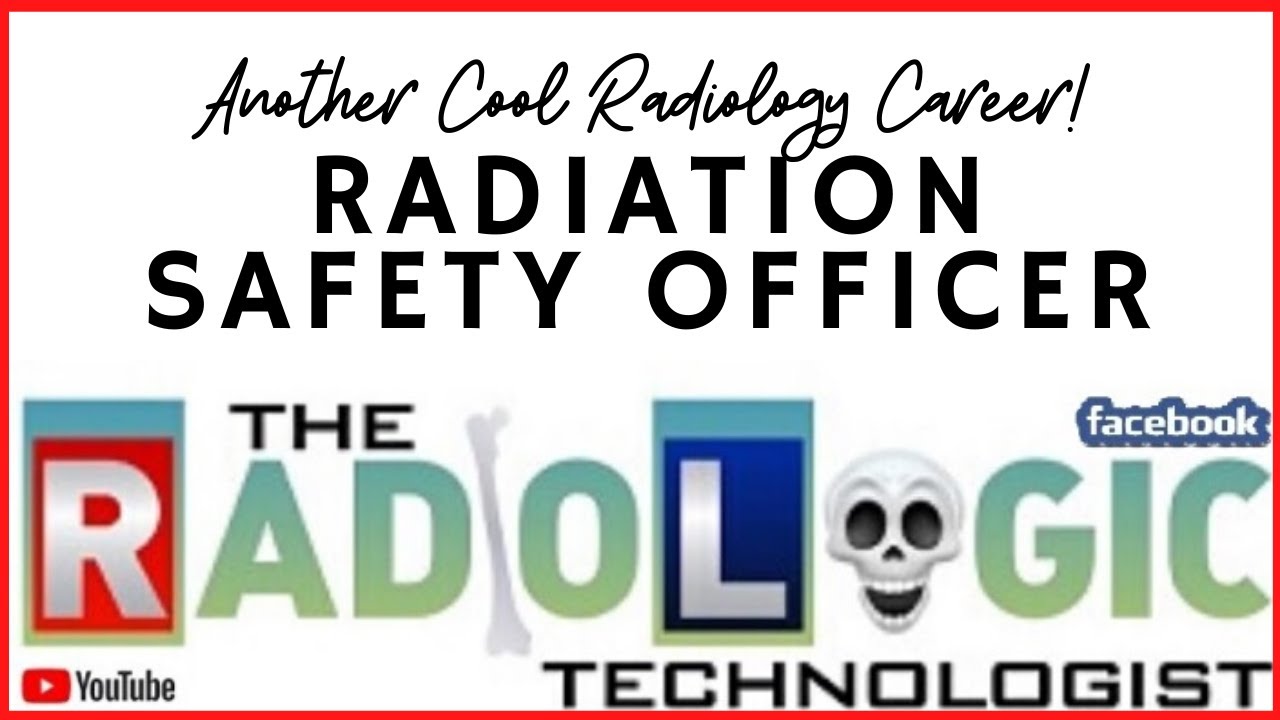 Radiation Safety Officer | School - Career - Duties